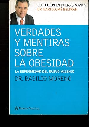 Bild des Verkufers fr Verdades Y Mentiras Sobre La Obesidad. La Enfermedad Del Nuevo Milenio. (Pr) (Spanish Edition) zum Verkauf von Papel y Letras