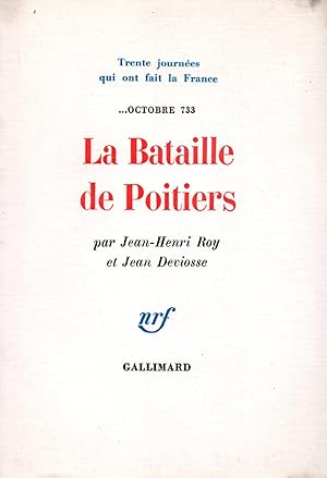 Seller image for Trentejournees qui ont fait la France .Octobre 733,la bataille de Poitiers for sale by JP Livres