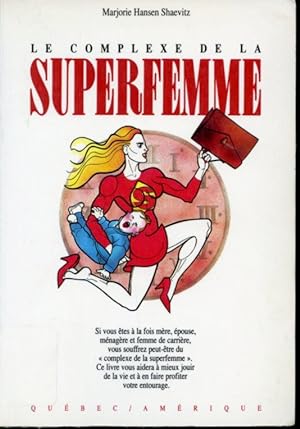 Seller image for Le Complexe de la superfemme for sale by Librairie Le Nord