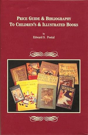 Image du vendeur pour PRICE GUIDE & BIBLIOGRAPHY TO CHILDREN'S & ILLUSTRATED BOOKS. mis en vente par Legacy Books