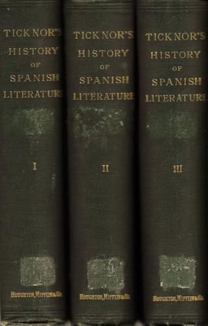 HISTORY OF SPANISH LITERATURE IN THREE VOLUMES.
