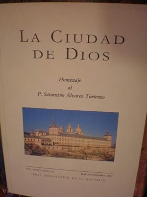 Bild des Verkufers fr La Ciudad de Dios Vol. CCXVI Num. 2-3 Mayo-Diciembre 2003 Homenaje al P. Saturnino Alvarez Turienzo zum Verkauf von Librera Antonio Azorn