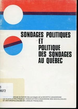 Imagen del vendedor de Sondages politiques et politique des sondages au Qubec a la venta por Librairie Le Nord