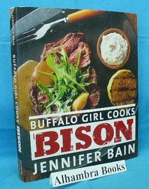 Seller image for Buffalo Girl Cooks Bison for sale by Alhambra Books