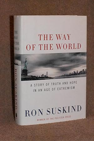 The Way of the World; A Story of Truth and Hope in an Age of Extremism