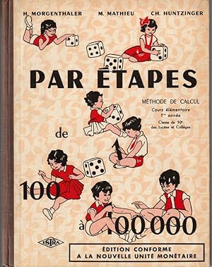 Par étapes de 100 à 100000. Méthode de calcul. Edition conforme à la nouvelle unité monétaire.