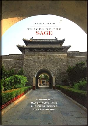 Traces of the Sage: Monument, Materiality and the First Temple of Confucius