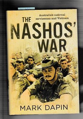 Bild des Verkufers fr Nashos' War: Australian National Servicemen And Vietnam, The zum Verkauf von Books Authors Titles