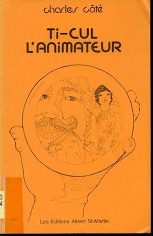 Image du vendeur pour Ti-Cul l'animateur mis en vente par Librairie Le Nord