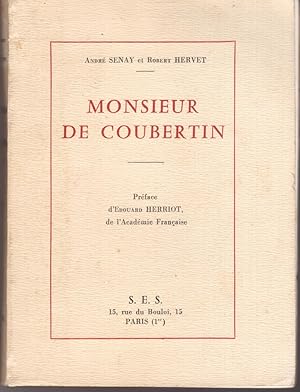 Monsieur de Coubertin. Préface d'Édouard Herriot de l'Académie Française.