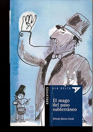 Seller image for El mago del paso subterraneo (Ala Delta (Serie Azul)) for sale by Papel y Letras