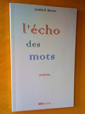 Seller image for L'cho des mots. Pomes for sale by Claudine Bouvier