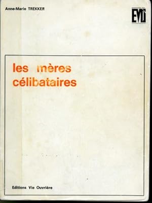 Seller image for Les mres clibataires for sale by Librairie Le Nord