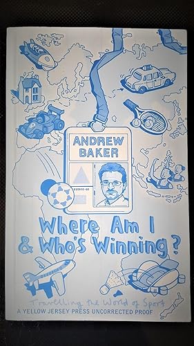 Imagen del vendedor de Where Am I & Who's Winning a la venta por Collector's Corner