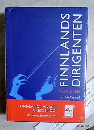Finnlands Dirigenten: Von Sibelius und Schnéevoigt bis Saraste und Salonen