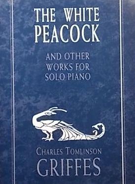 Seller image for The White Peacock and other Works for Solo Piano for sale by Austin Sherlaw-Johnson, Secondhand Music