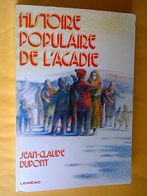 Seller image for Histoire populaire de l'Acadie for sale by Claudine Bouvier