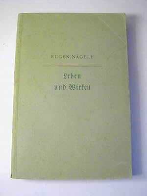 Imagen del vendedor de Professor Eugen Ngele, sein Leben und Wirken a la venta por Antiquariat Fuchseck