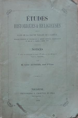 Notices sur le prieuré d'Unac et sur la vie de Saint Udaut, martyr (Études historiques & religieu...