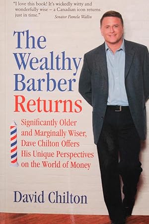 Seller image for The Wealthy Barber Returns : Dramatically Older and Marginally Wiser, David Chilton Offers His Unique Perspectives on the World of Money for sale by Mad Hatter Bookstore