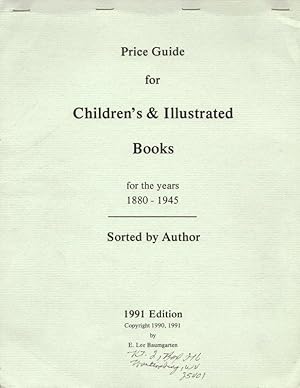 Image du vendeur pour PRICE GUIDE FOR CHILDREN'S & ILLUSTRATED BOOKS FOR THE YEARS 1880-1945. mis en vente par Legacy Books