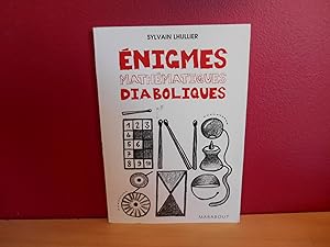 ENIGMES MATHEMATIQUES DIABOLIQUES