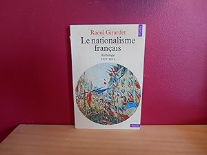 Bild des Verkufers fr LE NATIONALISME FRANCAIS; ANTHOLOGIE (1871-1914) zum Verkauf von La Bouquinerie  Dd