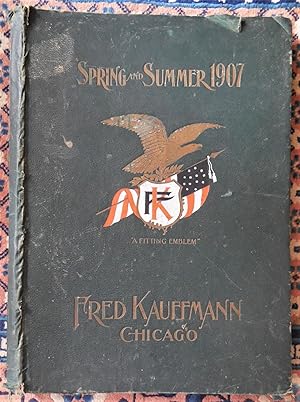 Spring and Summer 1907: Fred Kaufman Clothes Catalog