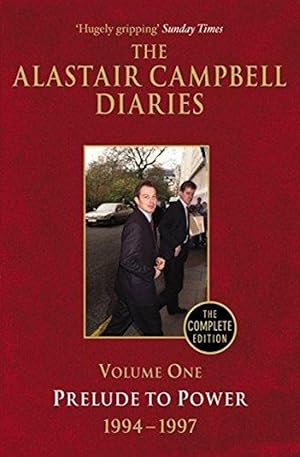 Seller image for 1: Diaries Volume One: Prelude to Power (The Alastair Campbell Diaries) for sale by M.Roberts - Books And ??????