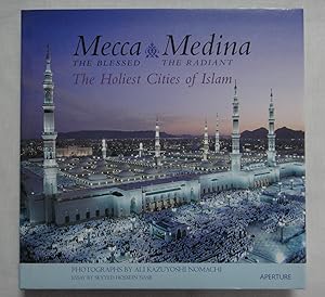 Seller image for MECCA & MEDINA, THE BLESSED - THE RADIANT. THE HOLIEST CITIES OF ISLAM. for sale by Grupo Letras