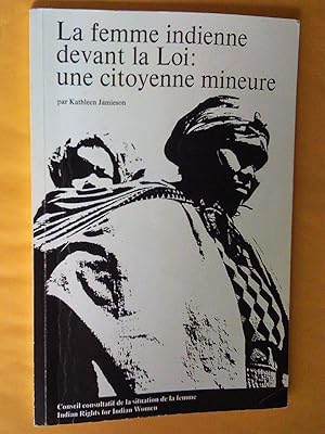 La Femme indienne devant la loi: une citoyenne mineure