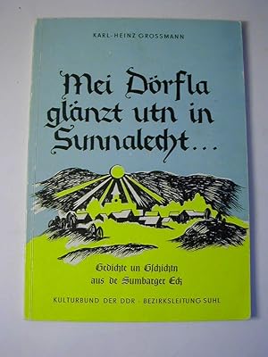 Imagen del vendedor de Mei Drfla glnzt utn in Sunnalecht . : Gedichte un Gschichtn aus de Sumbarger Eck a la venta por Antiquariat Fuchseck