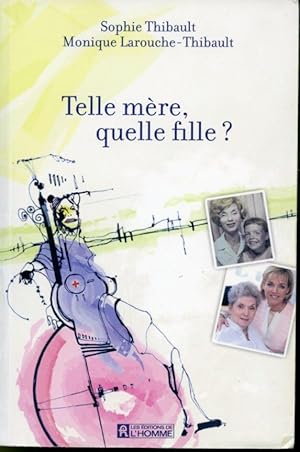 Seller image for Telle mre, quelle fille ? for sale by Librairie Le Nord