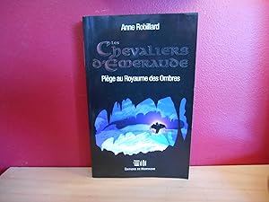 LES CHEVALIERS D'EMERAUDE TOME 3 PIEGE AU ROYAUME DES OMBRES