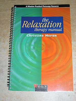 The Relaxation Therapy Manual