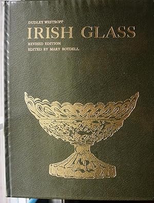 Image du vendeur pour Irish Glass: A History Of Glass-Making In Ireland From The Sixteenth Century mis en vente par Howell Books