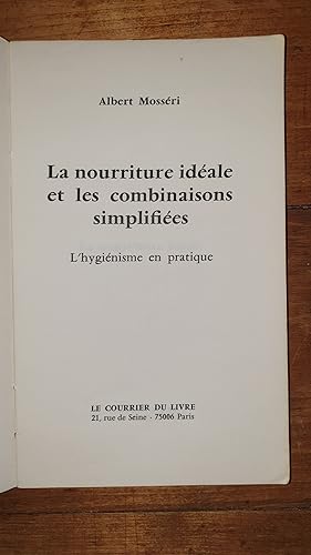 Seller image for La nourriture idale et les combinaisons simplifies. L'hyginisme en pratique for sale by AHA BOOKS