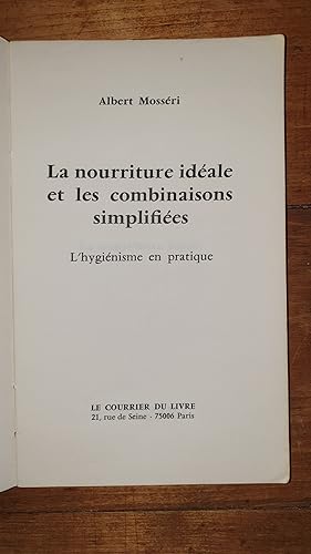 Bild des Verkufers fr La nourriture idale et les combinaisons simplifies. L'hyginisme en pratique zum Verkauf von AHA BOOKS