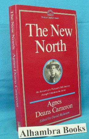 Seller image for The New North : An Account of a Woman's 1908 Journey through Canada to the Arctic for sale by Alhambra Books