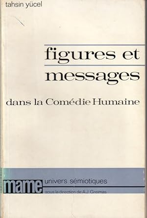 Bild des Verkufers fr Figures et messages dans la Comdie Humaine zum Verkauf von L'ivre d'Histoires