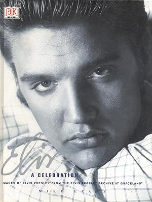 Bild des Verkufers fr Elvis: A Celebration: Images of Elvis Presley from the Elvis Presley Archiv at Graceland zum Verkauf von Warren Hahn