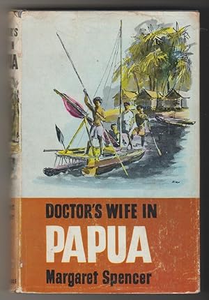 Imagen del vendedor de Doctor's Wife in Papua a la venta por Plane Tree Books