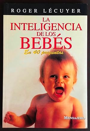 La inteligencia de los bebés en 40 preguntas