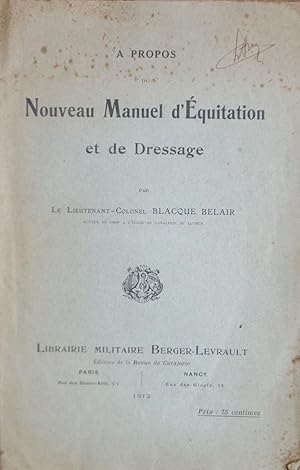 A propos du Nouveau Manuel d' Equitation et de Dressage