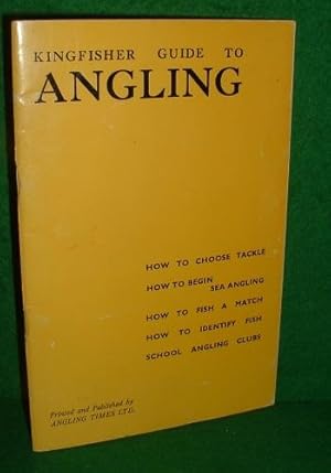 KINGFISHER GUIDE to ANGLING