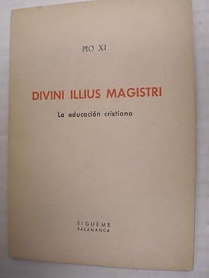 Divini illius magistri. La educación cristiana