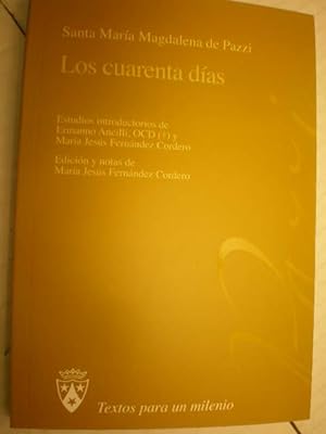 Imagen del vendedor de Los cuarenta días ( Textos para un milenio 11) a la venta por Librería Antonio Azorín