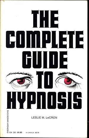 Bild des Verkufers fr The Complete Guide to Hypnosis zum Verkauf von Cat's Curiosities