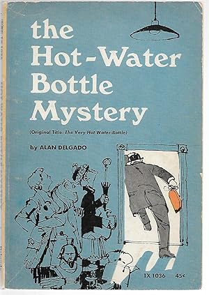 Image du vendeur pour The Hot-Water Bottle Mystery (aka The Very Hot Water-Bottle) mis en vente par Cher Bibler