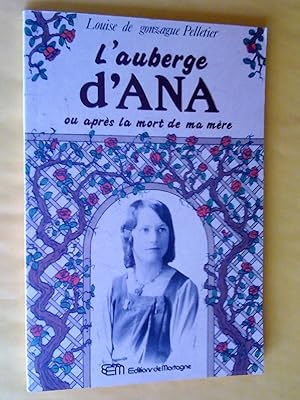 Seller image for L'Auberge d'Ana ou Aprs la mort de ma mre for sale by Claudine Bouvier